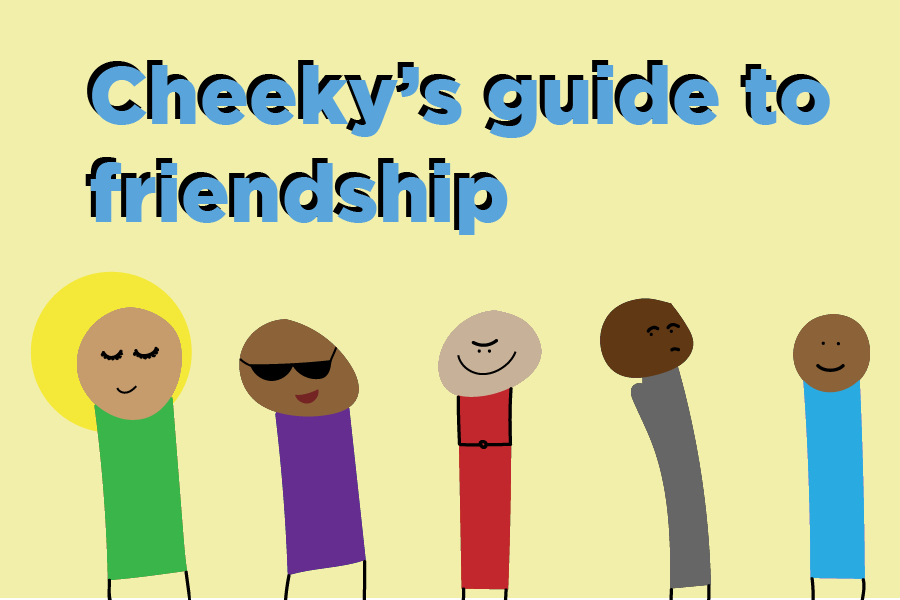 Cheeky%E2%80%99s+guide+to+friendship
