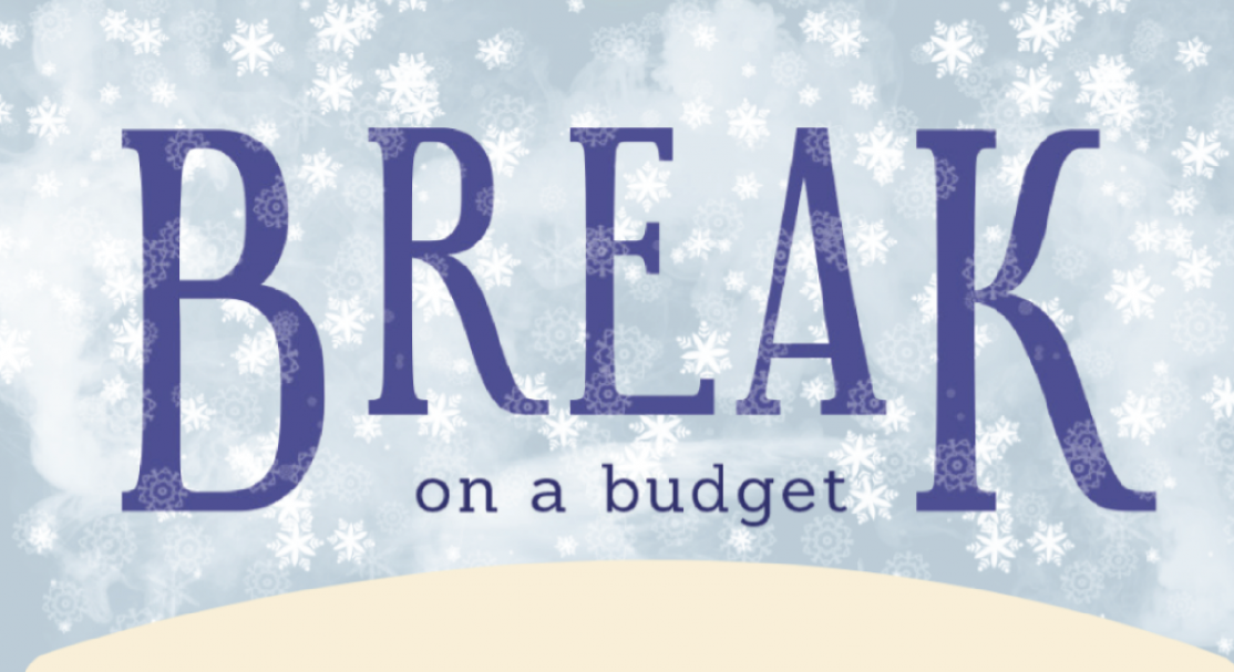 Break on a Budget