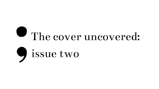 The cover uncovered: issue two