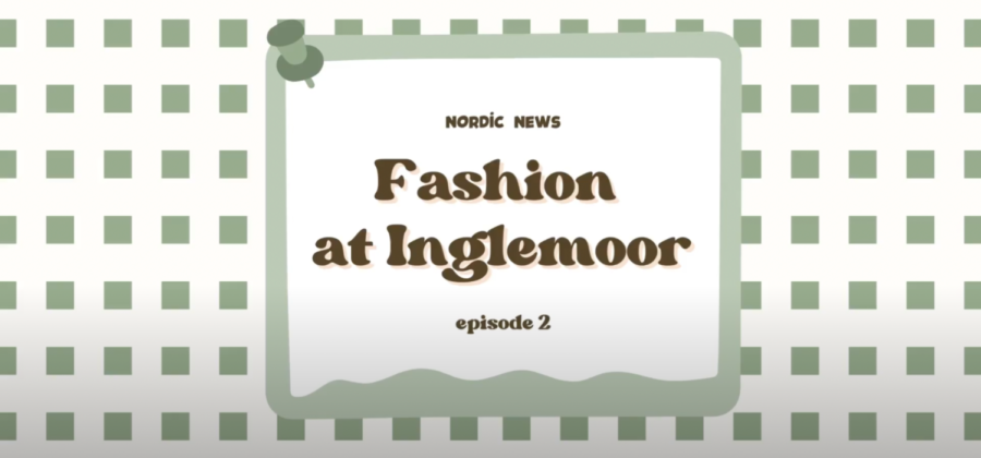 Fashion at Inglemoor: Episode 2